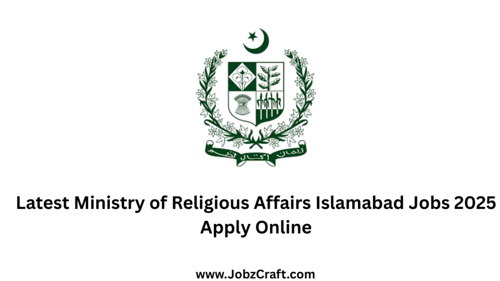 Latest Ministry of Religious Affairs Islamabad Jobs 2025 Apply Online