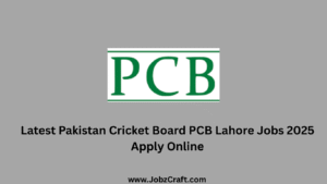 Latest Pakistan Cricket Board PCB Lahore Jobs 2025 Apply Online