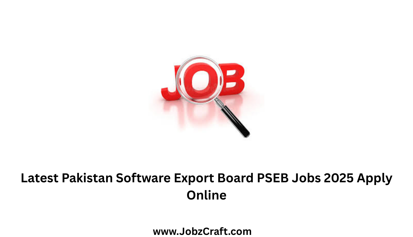 Latest Pakistan Software Export Board PSEB Jobs 2025 Apply Online